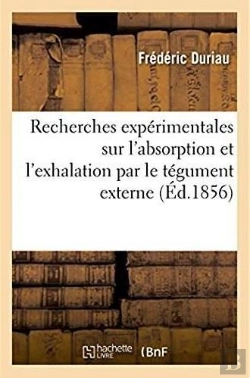 Bertrand.pt - Recherches Experimentales Sur L'Absorption Et L'Exhalation Par Le Tegument Externe