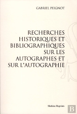 Bertrand.pt - Recherches Historiques Et Blibliographiques Sur Les Autographes Et Sur L'Autographie (1836)