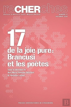 Bertrand.pt - Recherches N° 17/2016 - De La Joie Pure : Brancusi Et Les Poètes : De La Joie Pure : Brancusi Et Les Poètes