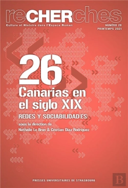Bertrand.pt - Recherches N  26/2021. Canarias En El Siglo Xix. Redes Y Sociabilidad