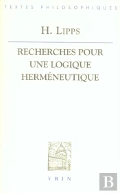 Recherches Pour Une Logique Herméneutique