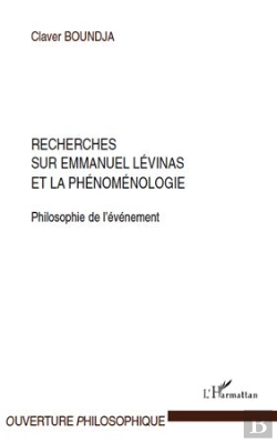 Bertrand.pt - Recherches Sur Emmanuel Levinas Et La Phénoménologie ; Philosophie De L'Événement