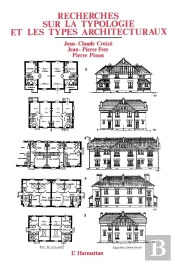 Recherches Sur La Typologie Et Les Types Architecturaux