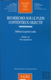 Recherches Sur Le Plein Contentieux Objectif-Tome 269