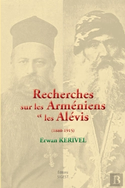 Bertrand.pt - Recherches Sur Les Arméniens Et Les Alévis : 1880-1915