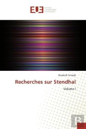 Recherches Sur Stendhal - Volume I