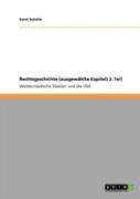 Rechtsgeschichte (Ausgewaã‚Â¤Hlte Kapitel) 2. Teil