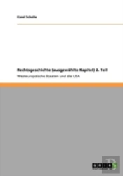 Rechtsgeschichte (Ausgewaã‚Â¤Hlte Kapitel) 2. Teil
