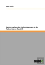 Rechtsregelung Des Hochschulwesens In Der Tschechischen Republik