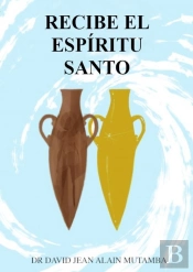 Recibe El Espiritu Santo