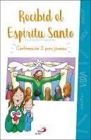 Recibid El Espíritu Santo