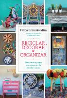 Reciclar, Decorar & Organizar