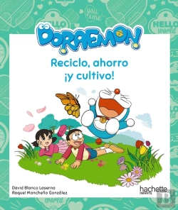 Bertrand.pt - Reciclo, Ahorro ¡Y Cultivo! Con Doraemon