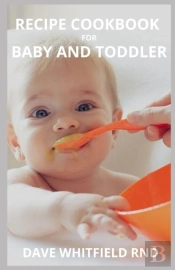 Recipe Cookbook  For Baby And Toddler