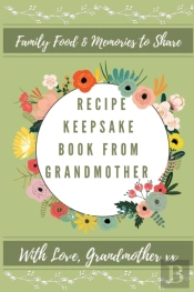 Recipe Keepsake Book From Grandmother