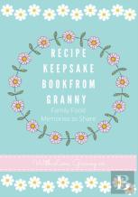 Recipe Keepsake Book From Granny