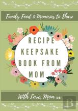 Recipe Keepsake Book From Mom