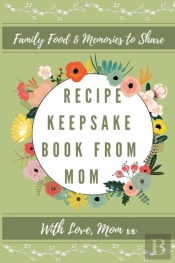 Recipe Keepsake Book From Mom