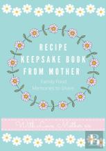 Recipe Keepsake Book From Mother