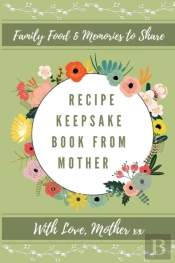 Recipe Keepsake Book From Mother