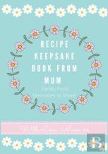 Recipe Keepsake Book From Mum