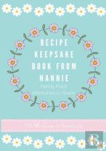 Recipe Keepsake Book From Nannie