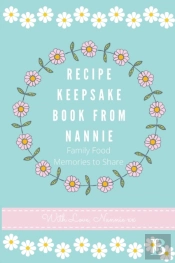 Recipe Keepsake Book From Nannie