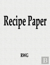 Recipe Paper: 100 Pages 8.5  X 11