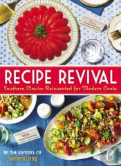 Recipe Revival: Southern Classics Reinvented For Modern Cooks