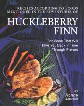 Recipes According To Foods Mentioned In The Adventures Of Huckleberry Finn