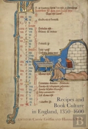 Recipes And Book Culture In England, 1350â€“1600