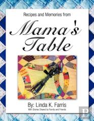 Recipes And Memories From Mama'S Table