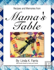 Recipes And Memories From Mama'S Table