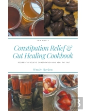 Recipes For Constipation Relief And Gut