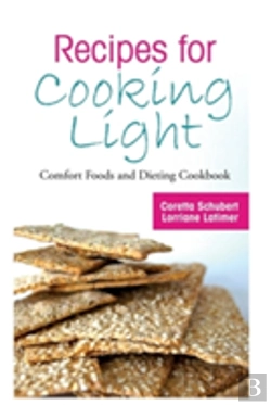 Bertrand.pt - Recipes For Cooking Light: Comfort Foods