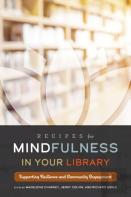 Recipes For Mindfulness In Your Library
