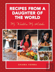 Recipes From A Daughter Of The World