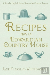 Recipes From An Edwardian Country House