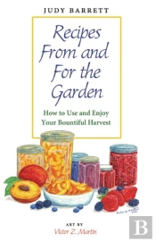 Recipes From And For The Garden