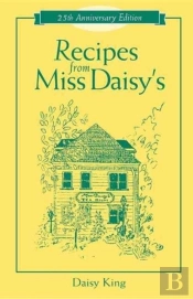 Recipes From Miss Daisy'S - 25th Anniversary Edition