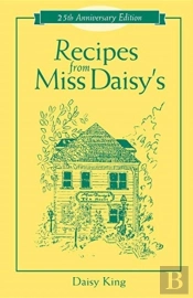 Recipes From Miss Daisy'S - 25th Anniversary Edition