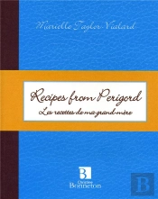 Recipes From Perigord / Les Recettes De Ma Grand-Mère