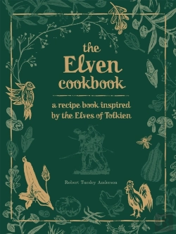 Bertrand.pt - Recipes From The World Of Tolkien Volume Ii   The Elven Cookbook