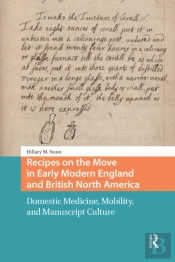 Recipes On The Move In Early Modern England And British North America