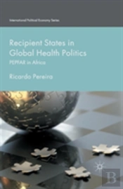 Recipient States In Global Health Politics
