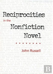 Reciprocities In The Nonfiction Novel