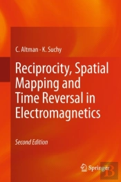 Reciprocity, Spatial Mapping And Time Reversal In Electromagnetics