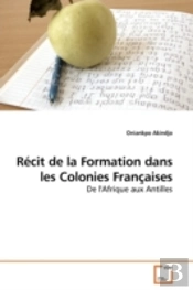 Récit De La Formation Dans Les Colonies