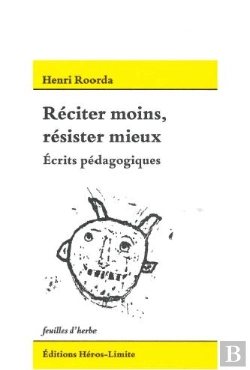 Bertrand.pt - Réciter Moins, Résister Mieux : Ecrits Pédagogiques