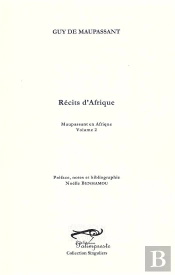 Récits D'Afrique, Maupassant En Afrique Tome 2